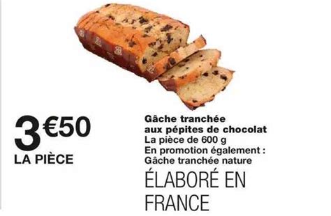 Promo Gâche Tranchée Aux Pépites De Chocolat chez Monoprix iCatalogue fr