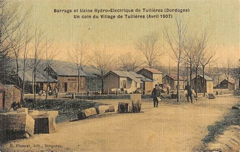 Barrage Et Usine Hydro Electrique De Tuillieres Un Coin Du Village