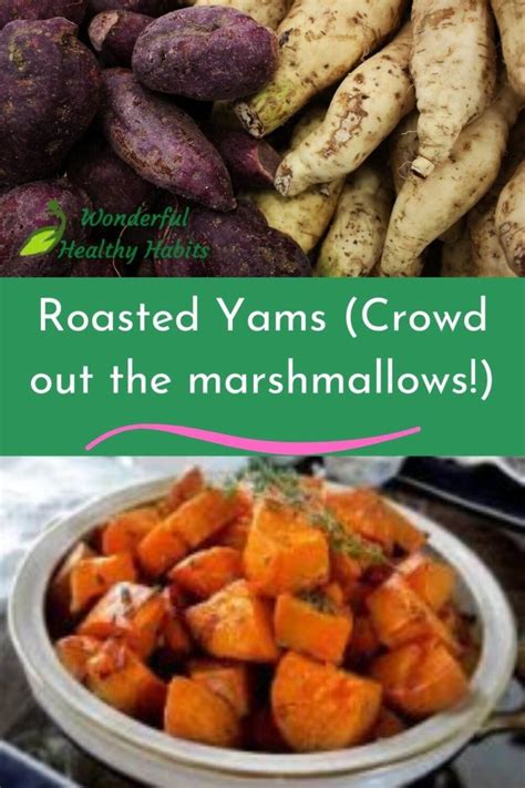 Roasted Yams (Crowd out the marshmallows!) Healthy Recipe - Wonderful ...