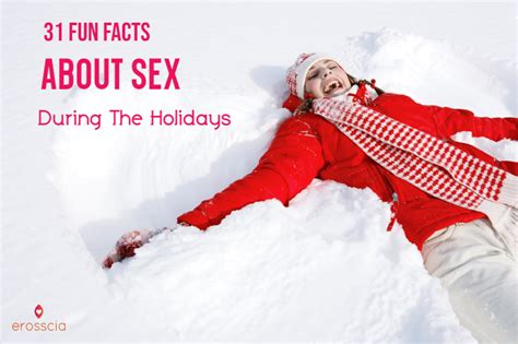 Fun Facts About Sex During The Holidays Pt Erosscia