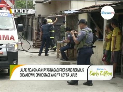 Gma Regional Tv Early Edition Hostage Taking Sa Lapuz Iloilo City