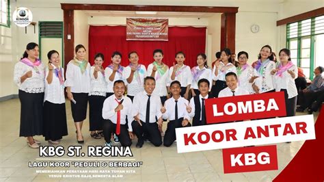 Koor Kbg St Regina Lagu Koor Peduli Berbagi Lomba Koor Antar