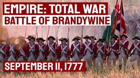 Battle Of Brandywine Empire Total War British Victory Youtube