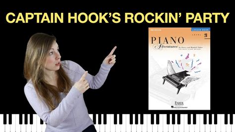 Captain Hooks Rockin Party Piano Adventures Level 2b Lesson Book