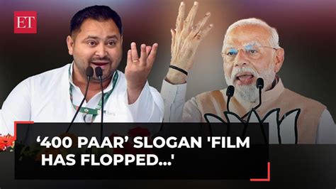 Rjd Leader Tejashwi Yadavs Dig At Pm Modis ‘400 Paar Slogan Film