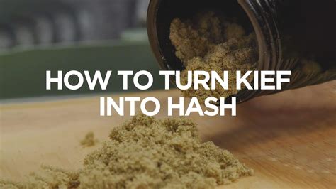 How To Turn Kief Into Hash A Step By Step Guide Budlyft