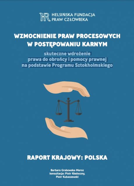 Wzmocnienie praw procesowych w postępowaniu karnym Helsińska Fundacja