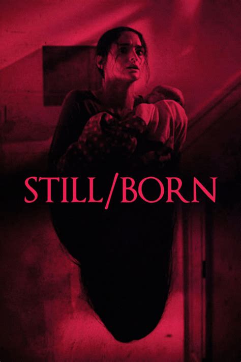 Still/Born (2018) - Posters — The Movie Database (TMDB)