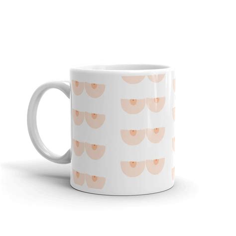 Coffee Mug Mug With Boobs Boobs On Mugs Funny Mugs Female Etsy