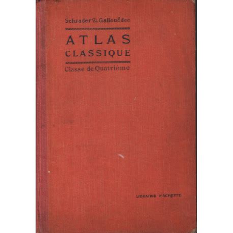 Atlas classique de géographie ancienne et moderne classe de