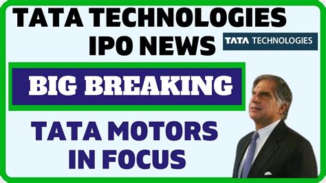 Tata Technologies Ipo Tata Motors Latest News Youtube