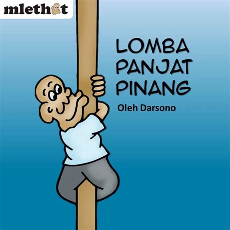 Kartun Lucu: Petualangan Kocak di Lomba Panjat Pinang | Komik Strip ...