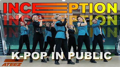 KPOP IN PUBLIC RUSSIA ONE TAKE ATEEZ 에이티즈 INCEPTION dance