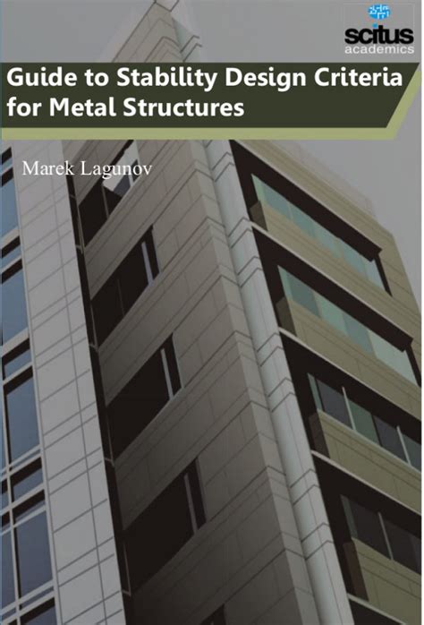 Guide To Stability Design Criteria For Metal Structures Scitus Academics