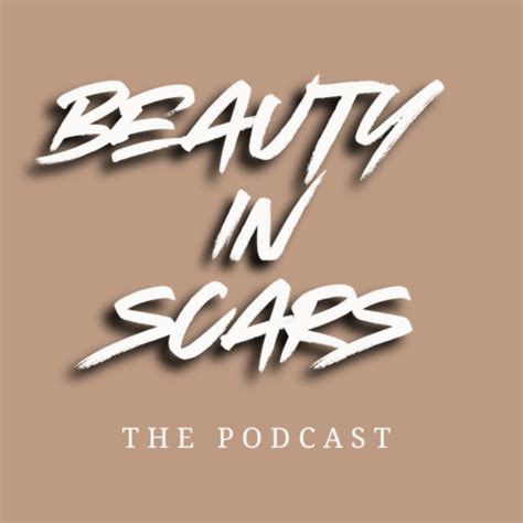 Beauty In Scars Podcast On Spotify