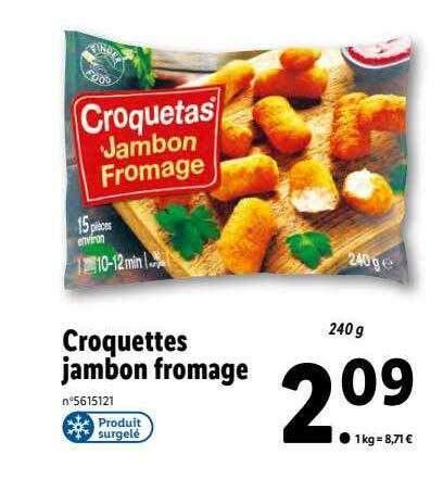 Promo Croquettes Jambon Fromage Chez Lidl