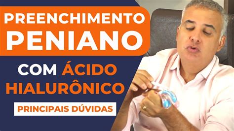 Preenchimento Peniano Cido Hialur Nico Tudo Que Voc Precisa