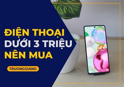 Điện thoại giá dưới 3 triệu giá rẻ đáng mua nhất 2024