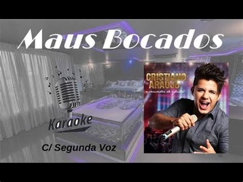 Maus Bocados Karaok Playback C Segunda Voz Original C Letra