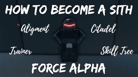 HOW TO BECOME A SITH FORCE ALPHA YouTube