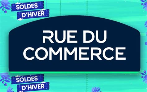 Soldes Rue Du Commerce Profitez Des Meilleures Offres De L Hiver