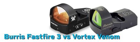 Burris Fastfire 3 vs Vortex Venom