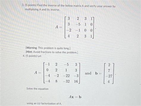 Solved 3 5 Points Find The Inverse Of The Below Matrix A