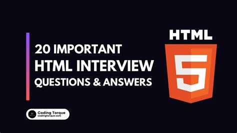 20 Important HTML Interview Questions Answers In 2023 Coding Torque