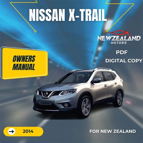 2014 NISSAN X TRAIL OWNERS MANUAL IN ENGLISH Newzealand Motors