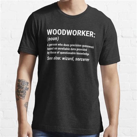 Funny Woodworker Definition Woodworking T Shirt T Shirt For Sale By