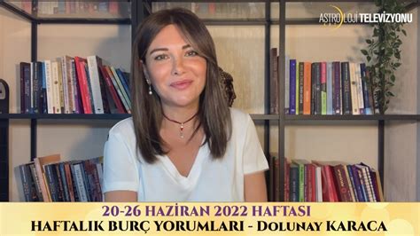 Haz Ran Haftas Bur Yorumlar Dolunay Karaca Youtube