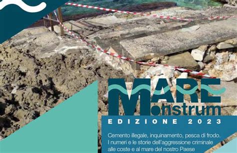 Mare Monstrum Il Documento Di Legambiente Sulle Coste Italiane