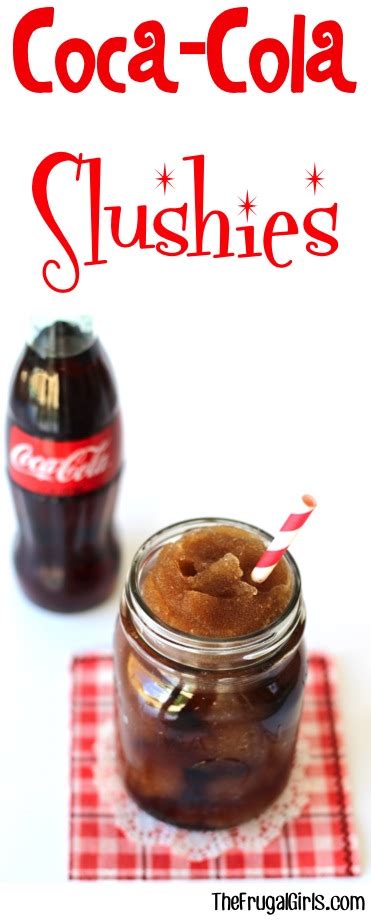 Easy Coca Cola Slushie Recipe The Frugal Girls