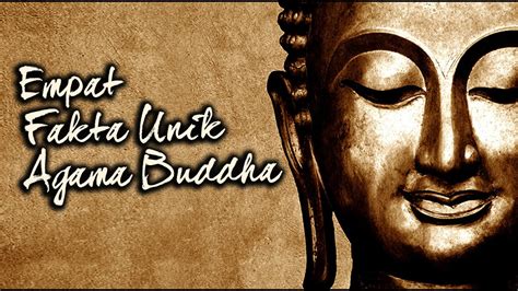 Empat Fakta Unik Ajaran Buddha Ini Yang Membuat Agama Buddha Unik