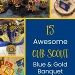 15 Ideas for Awesome Blue & Gold Centerpieces ~ Cub Scout Ideas