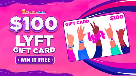 Lyft Gift Card Get Freebies Today