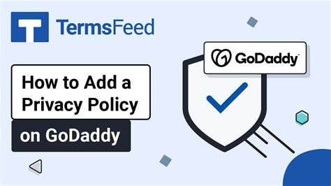 How To Add A Privacy Policy Page To Your GoDaddy Website TermsFeed