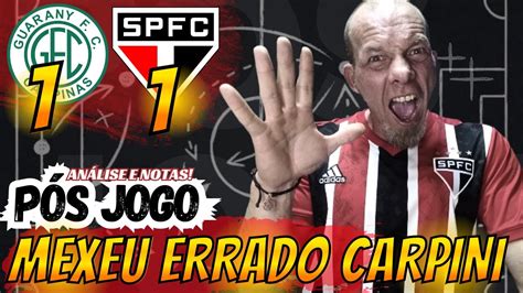 P S Jogo Vergonha Carpini Mexeu Errado Guarani X S O Paulo