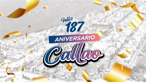 187 º aniversario del Callao Primer episodio YouTube