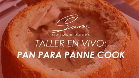 Taller En Vivo Panne Cook C Mo Hacer Un Panne Cook Youtube