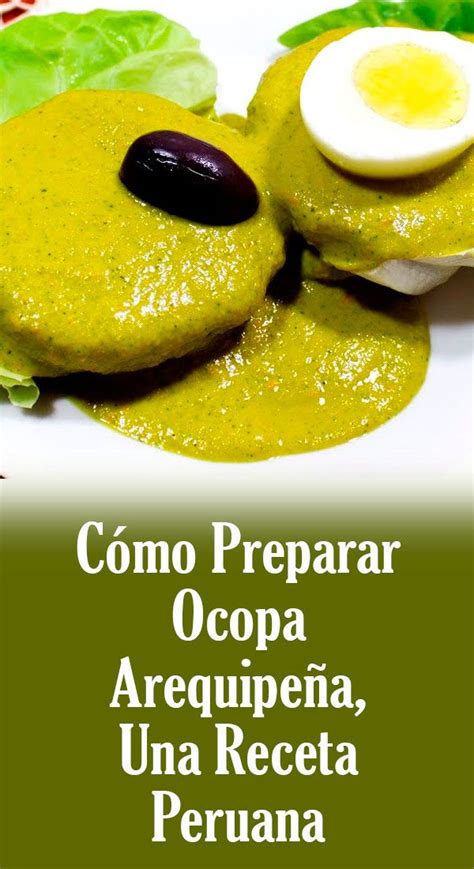 Cómo Preparar Ocopa Arequipeña Una Receta Peruana Recetas Peruanas Arequipeña Ocopa Peruana