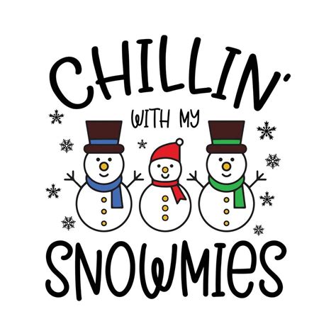 Chillin With My Snowmies Santa Christmas Tree T Vector