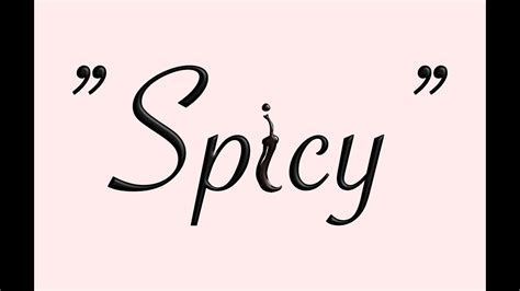"Spicy" - YouTube