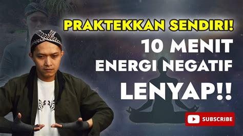 Bisa Dilakukan Sendiri Meditasi Membersihkan Aura Negatif Youtube