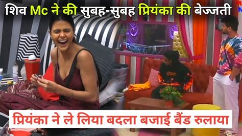 Bigg Boss 16 Live Priyanka Chaudhary Revenge Fight Mc Stan Shiv Thakre