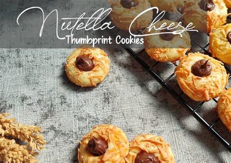 Resep Nutella Cheese Thumbprint Cookies Oleh Nuniek Wijayanti Cookpad