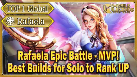 Rafaela Top 1 Global Epic Battle MVP Best Builds Skill For Solo To