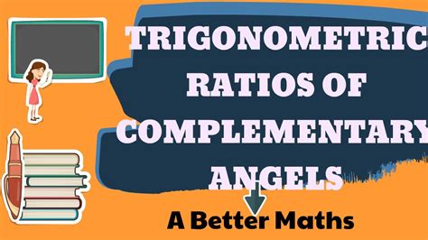 Trigonometric Ratios Of Complementary Angels Part Class Maths