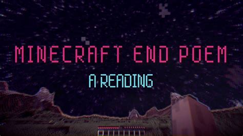 Minecraft End Poem A Reading Youtube