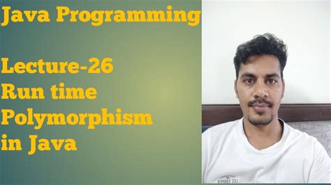 Java 26 Runtime Polymorphism Rules For Method Overriding Youtube